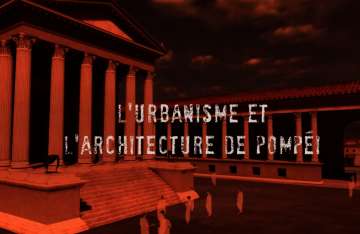 Pompéi, sur les traces des Romains - Épisode 2 : L'urbanisme et l’architecture de Pompéi