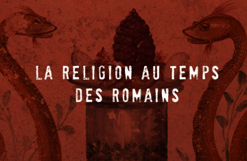 Pompéi, sur les traces des Romains - Ep. 4 : La religion au temps des Romains