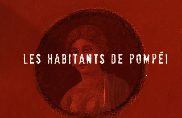Pompéi, sur les traces des Romains - Épisode 11 : Les habitants de Pompéi