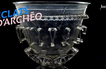 Éclats d'Archéo #10 - Le vase diatrète d'Autun